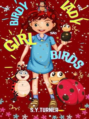 cover image of The Birdy Girl and the Ladybirds